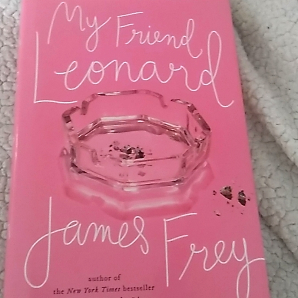 (3/$10) My Friend Leonard by James Frey